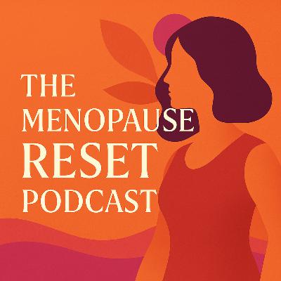 Menopause and Sleep Problems: Hot Flashes, Night Sweats, Cool Bedroom, Calm Wind-Down, Middle-of-the-Night Plan, Morning Light, Caffeine Cutoff | The Menopause Reset Podcast