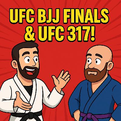 ️ 40 & Fighting Ep. 98 – UFC 317 & BJJ Finals Breakdown!