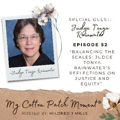 Balancing the Scales: Judge Tonya Rainwater's Reflections on Justice and Equity