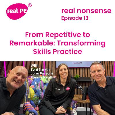 MP3 Real nonsense episode 13: From Repetitive to Remarkable: Transforming Skills Practice