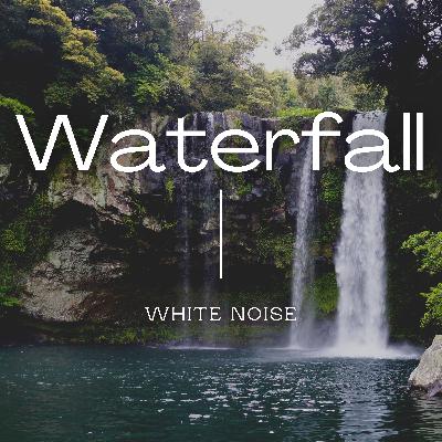 Waterfall Sound | White Noise | Relax your Mind | Focus | Sleep Better | 60 min Waterfall Sound | White Noise | Relax your Mind | Focus | Sleep Better | 60 min