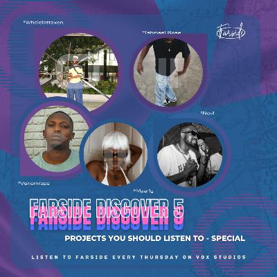Farside : Discover 5 - Projects You Should Listen To (Special)