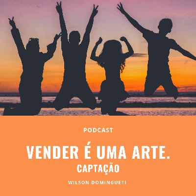Captação e Conversão - o segredo dos vendedores que vendem muito!