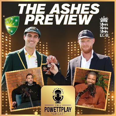 Australia vs England - Ashes Preview Including 1st Test Review | PowettPlay Podcast