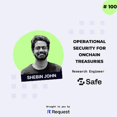 #100: Operational Security for Onchain Treasuries with Safe (prev. Gnosis Safe) #100: Operational Security for Onchain Treasuries with Safe (prev. Gnosis Safe)