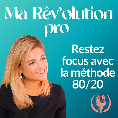 Vous vous dispersez ? La méthode 80/20 pour rester focus (loi de Pareto)