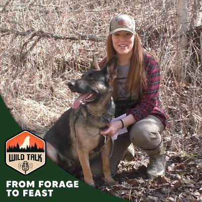 From Forage to Feast w/ Foraging with You and MORE | Wild Talk S4 Ep11