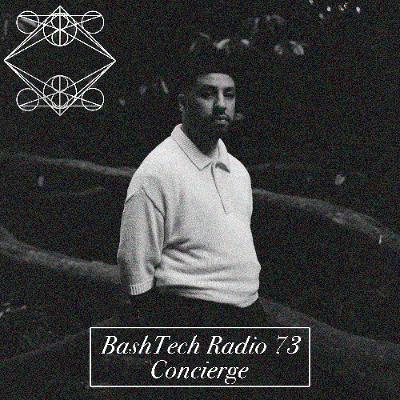 BashTech Radio 73 Concierge Guest Mix