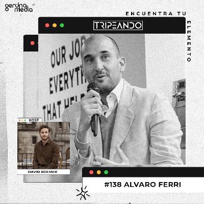 #138 Álvaro Ferri - Rediseñando los Recursos Humanos: Factorial, el círculo virtuoso de los empleados felices y cómo salirse de tu zona de confort