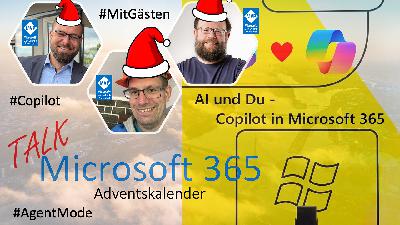 🎄 MVP Adventskalender – Türchen 22 - TalkM365 &  AI und Du