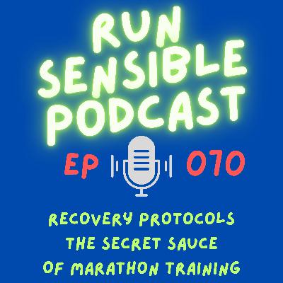 Recovery Protocols - The Secret Sauce Of Marathon Training