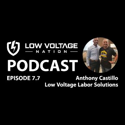 7.7 Anthony Castillo Low Voltage Labor Solutions Fireside Chat