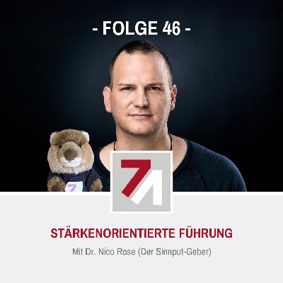 Folge 46: Stärkenorientierte Führung (Dr. Nico Rose)