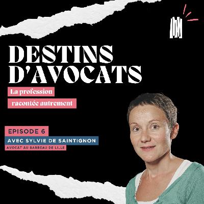 Destins d'Avocats - Maître Sylvie DE SAINTIGNON Destins d'Avocats - Maître Sylvie DE SAINTIGNON