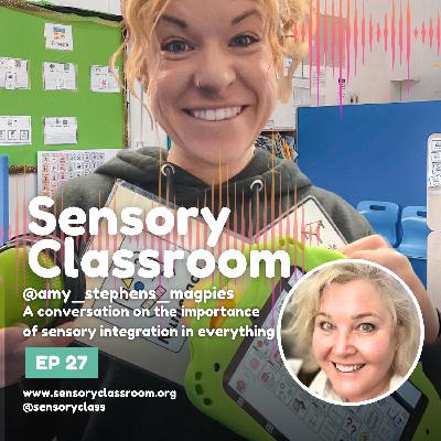 EP 27: The Importance of Sensory Integration with Amy Stephens
