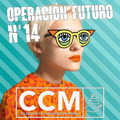 Operación Futuro nº14: Colección de Canciones de Mierda #3.