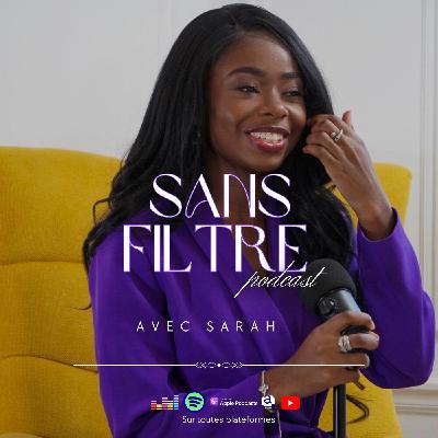 Bienvenue dans Sans Filtre - Ici on parle vrai !
