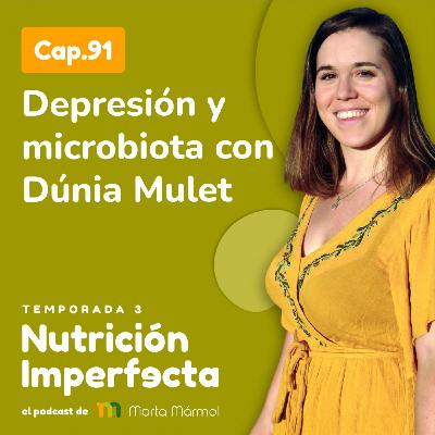 91. Depresión y microbiota con Dúnia Mulet