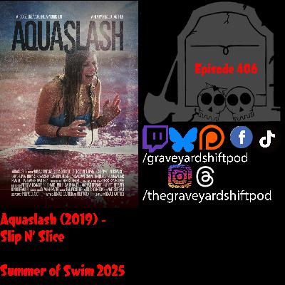 Aquaslash (2019) - Slip N' Slice - Summer of Swim 2025
