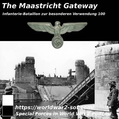 The Maastricht Gateway, Infanterie-Bataillon zur besonderen Verwendung 100