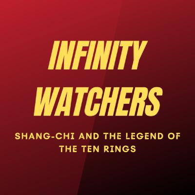 #31: Shang-Chi and the Legend of the Ten Rings Spoiler Review!