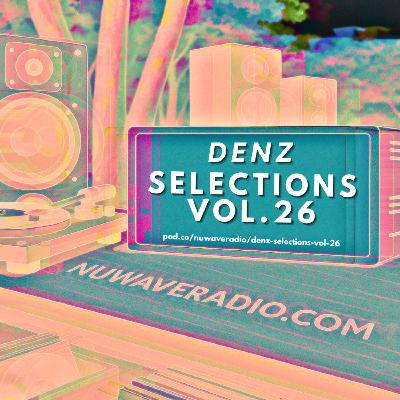 Denz - Selections Vol.26
