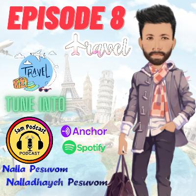 Episode 8 - Travel! Episode 8 - Travel!