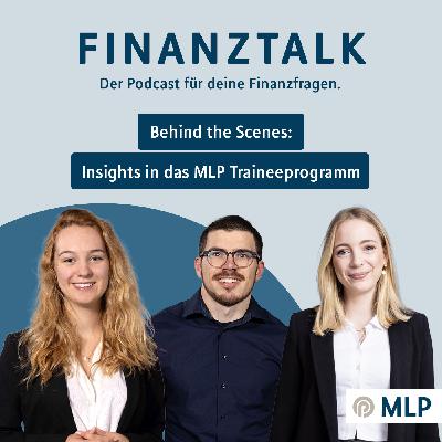 Behind the Scenes – Insights in das MLP Traineeprogramm
