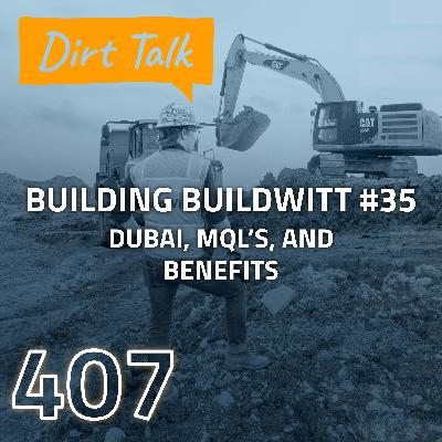 Dubai, MQL’s, and Benefits (Building BuildWitt #35) – DT 407