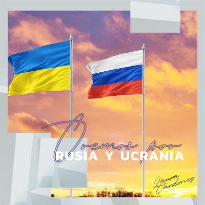 #2 Oremos por las Naciones Ucrania vs Rusia