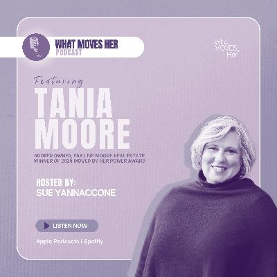 Episode 34: Living More, Leading Boldly: Tania Moore on Empowerment, Inclusion & Impact