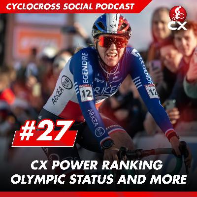 Cyclocross Power Rankings & News | Cyclocross Social Podcast #27