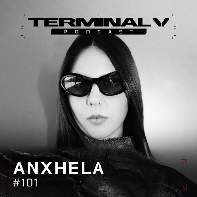 Terminal V Podcast 101 || ANXHELA Terminal V Podcast 101 || ANXHELA