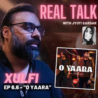XULFI (Ep. 11) | 'O Yaara' - Coke Studio Season 15
