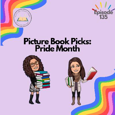 Ep135 Picture Book Picks: Pride Month