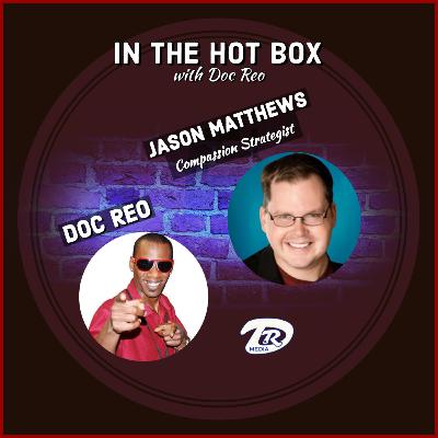 Compassionate Conversations with Jason Matthews
