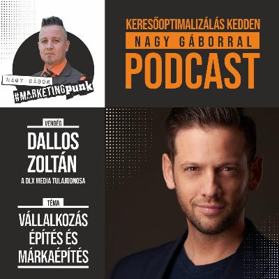 KKNG #018 | Alkalmazottból vállalkozó | Vendég: DALLOS ZOLTÁN, a DLX Media tulajdonosa