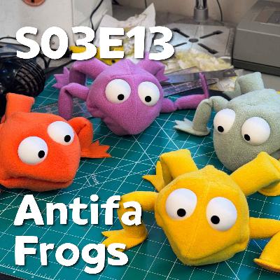 Pixels and Puppets S03E13: Antifa Frogs