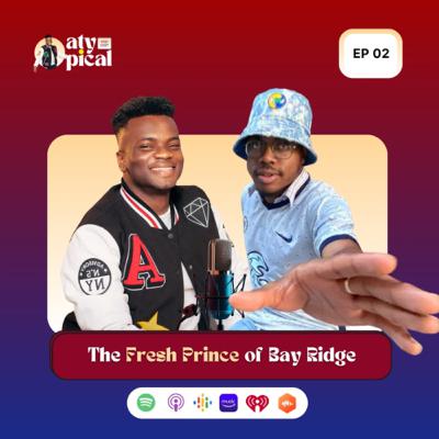 The Fresh Prince of Bay Ridge The Fresh Prince of Bay Ridge