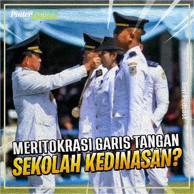 Meritokrasi Garis Tangan Sekolah Kedinasan? Meritokrasi Garis Tangan Sekolah Kedinasan?