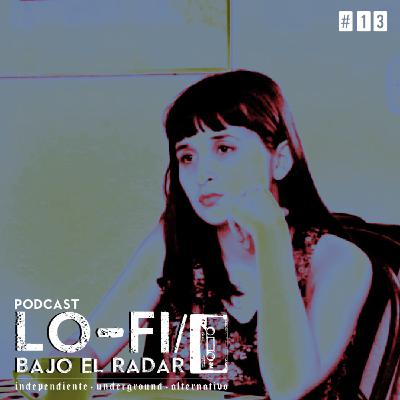 Lo-Fi / Bajo el Radar #13: una plática con La Pequeña Revancha