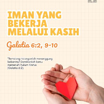Iman yang Bekerja melalui Kasih | Renungan Harian GKI Anugerah | 23 Januari 2026