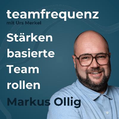 Markus Ollig: Stärkenbasierte Teamrollen