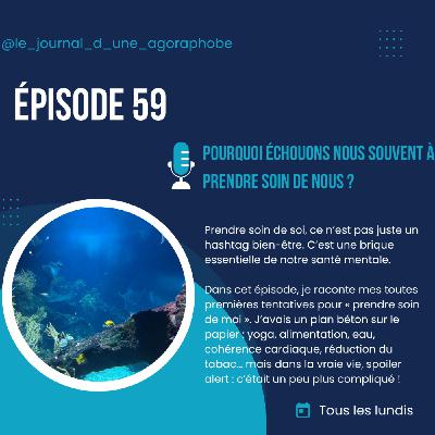 Pourquoi échouons nous souvent à prendre soin de nous ?