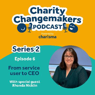 S2 | E6 Rhonda Nicklin on turning lived experience into leadership