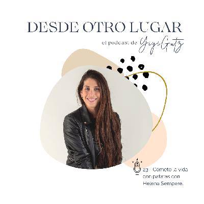 #23 Cómete la vida con patatas con Helena Sempere