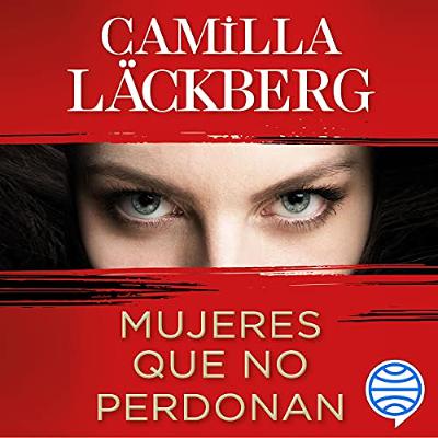 Mujeres que no perdonan (Audiolibro) | Prueba Gratis