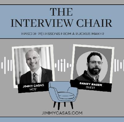 Episode 91:  Lessons from a Ruckus Maker