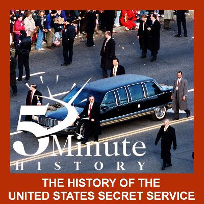The History of the United States Secret Service