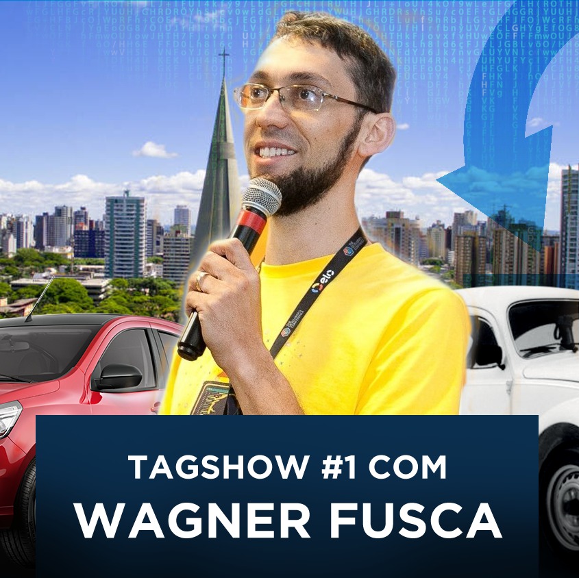 #16 - Tagshow #1 com Wagner Fusca: Agile #16 - Tagshow #1 com Wagner Fusca: Agile